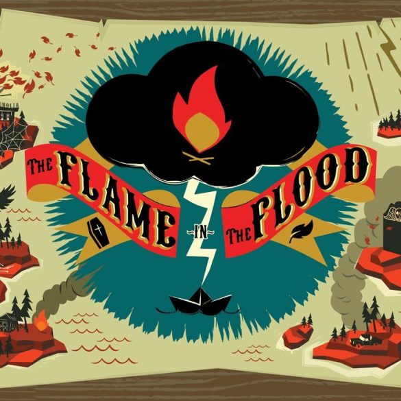 The Flame in the Flood has Arrived 29