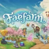 Fae Farm: Where Fantasy Meets Farming