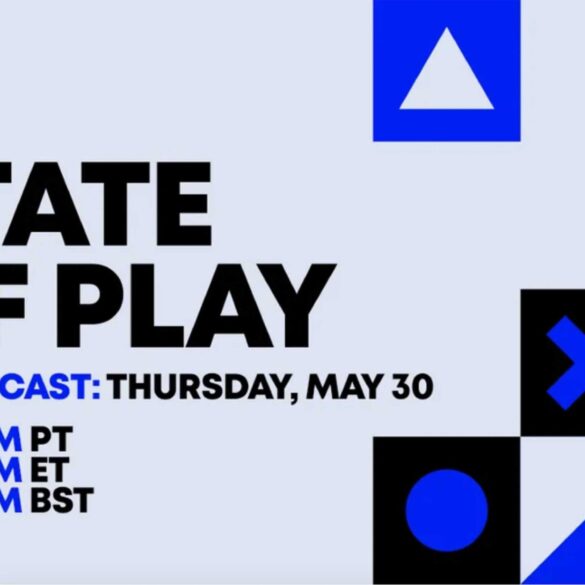 PlayStation's next State of Play set for May 30. 26